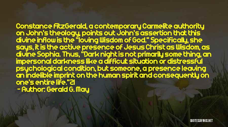 Carmelite Quotes By Gerald G. May