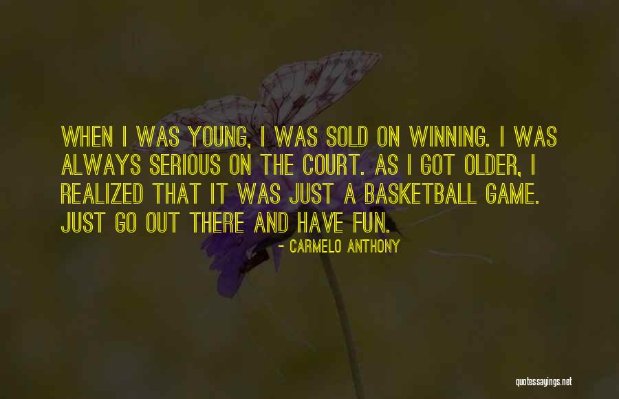 Carmelo Anthony Basketball Quotes By Carmelo Anthony Carmelo Anthony Basketball Quotes By Carmelo Anthony