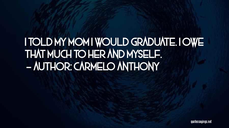 Carmelo Anthony Quotes 664608