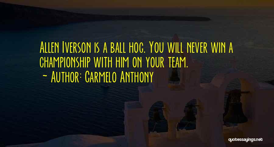 Carmelo Quotes By Carmelo Anthony