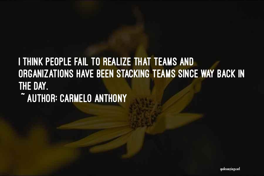 Carmelo Quotes By Carmelo Anthony