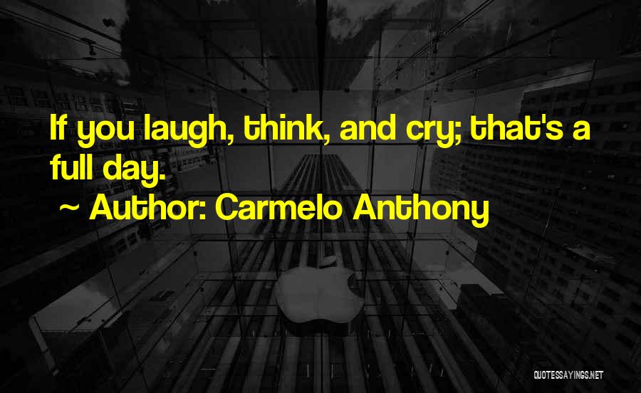 Carmelo Quotes By Carmelo Anthony