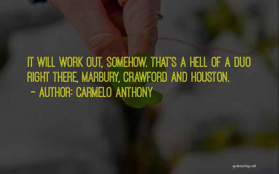 Carmelo Quotes By Carmelo Anthony