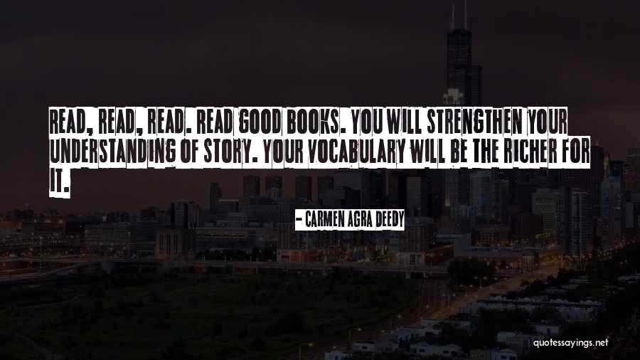 Carmen Deedy Quotes By Carmen Agra Deedy Carmen Deedy Quotes By Carmen Agra Deedy