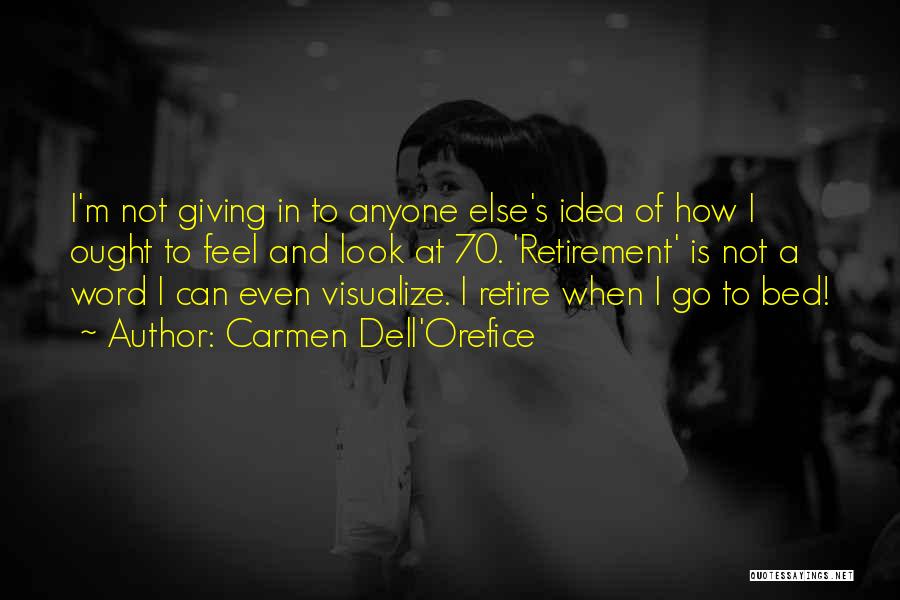 Carmen Dell'Orefice Quotes 551409