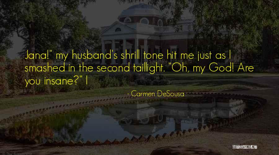 Carmen DeSousa Quotes 1411504 Carmen DeSousa Quotes 1411504