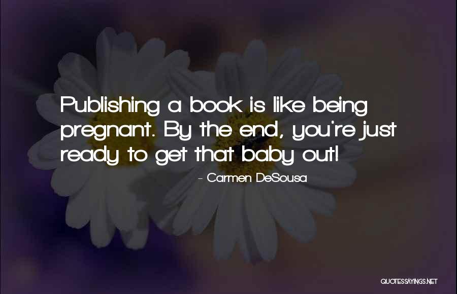 Carmen DeSousa Quotes 1926903 Carmen DeSousa Quotes 1926903