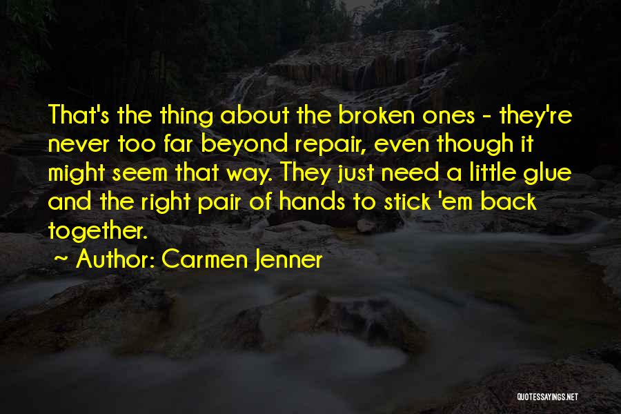 Carmen Jenner Quotes 1250607