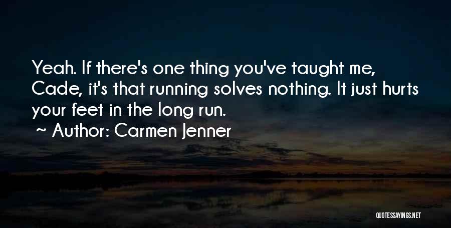 Carmen Jenner Quotes 1656130