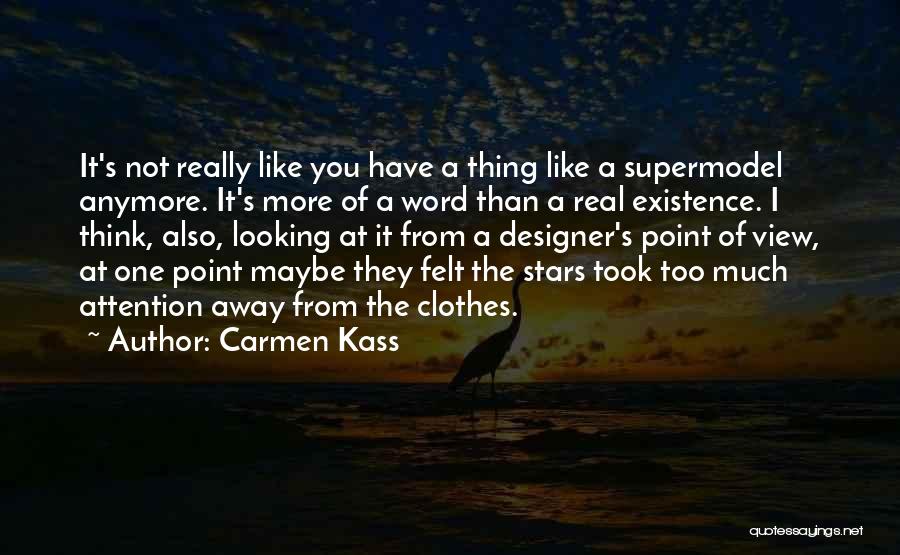 Carmen Kass Quotes 1056112