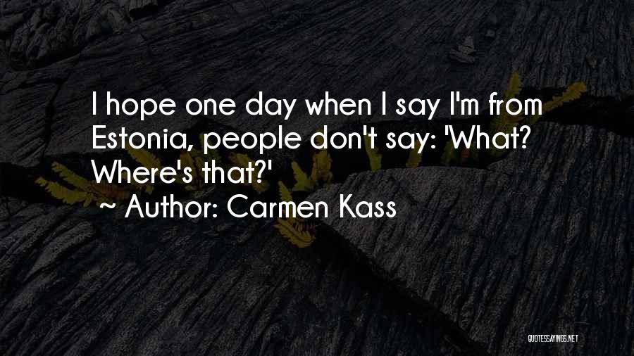 Carmen Kass Quotes 2062430