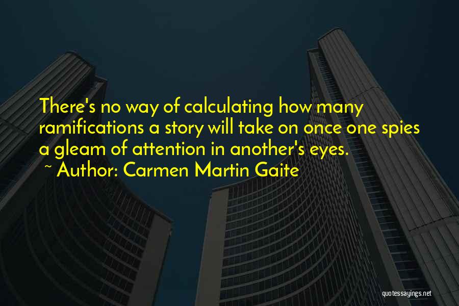 Carmen Martin Gaite Quotes 1620858