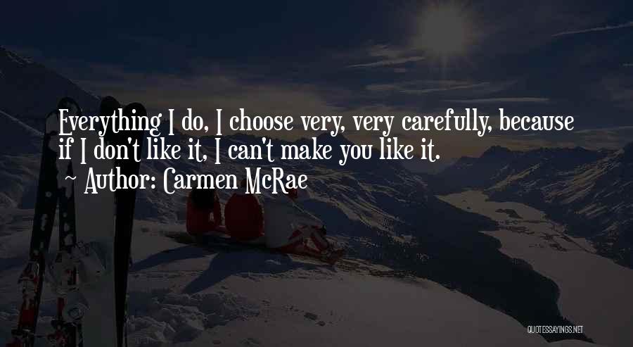 Carmen McRae Quotes 297500