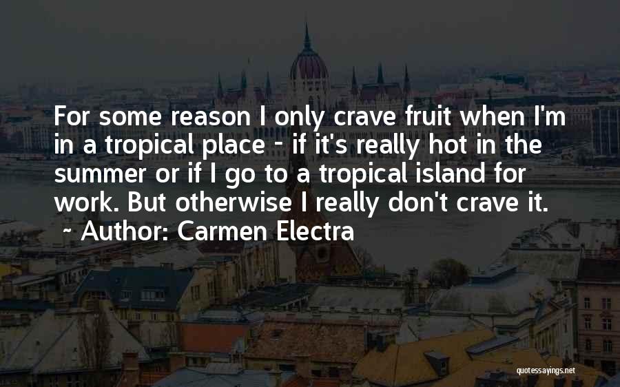 Carmen Quotes By Carmen Electra