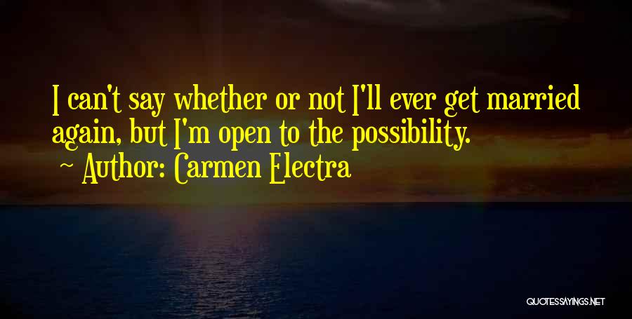 Carmen Quotes By Carmen Electra