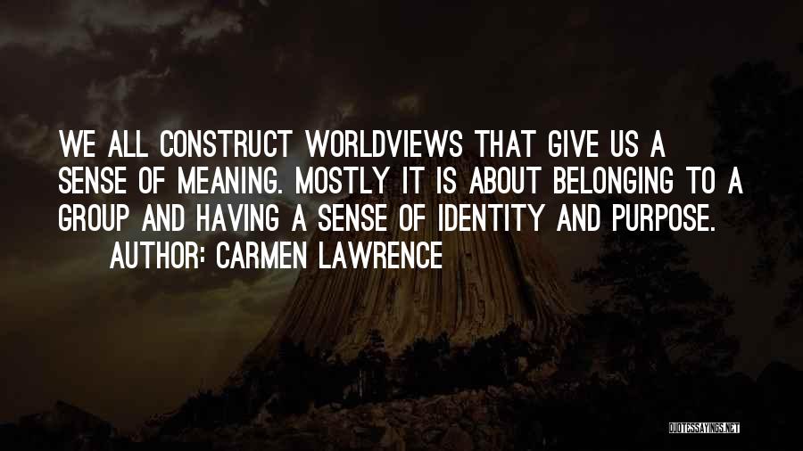 Carmen Quotes By Carmen Lawrence