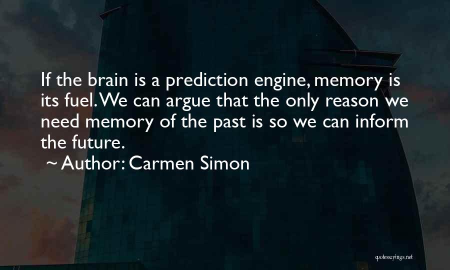 Carmen Simon Quotes 1847283