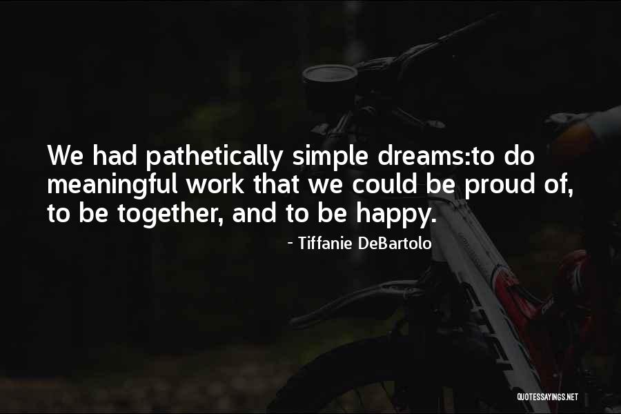 Carmencita Padilla Quotes By Tiffanie DeBartolo Carmencita Padilla Quotes By Tiffanie DeBartolo