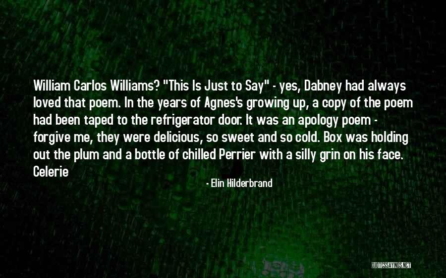Carminati Creamery Quotes By Elin Hilderbrand Carminati Creamery Quotes By Elin Hilderbrand