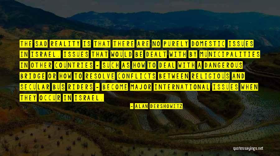 Carminda Brendel Quotes By Alan Dershowitz Carminda Brendel Quotes By Alan Dershowitz