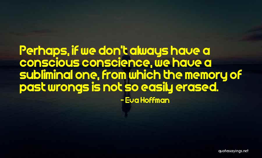 Carminda Miller Quotes By Eva Hoffman Carminda Miller Quotes By Eva Hoffman