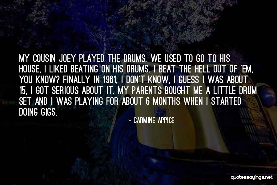 Carmine Appice Quotes 960906 Carmine Appice Quotes 960906