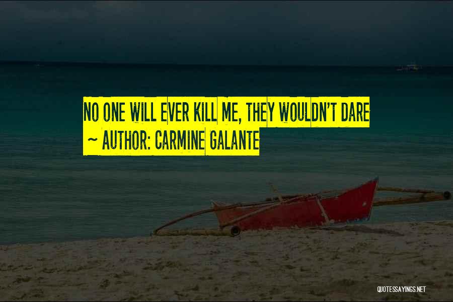 Carmine Galante Quotes 1990752