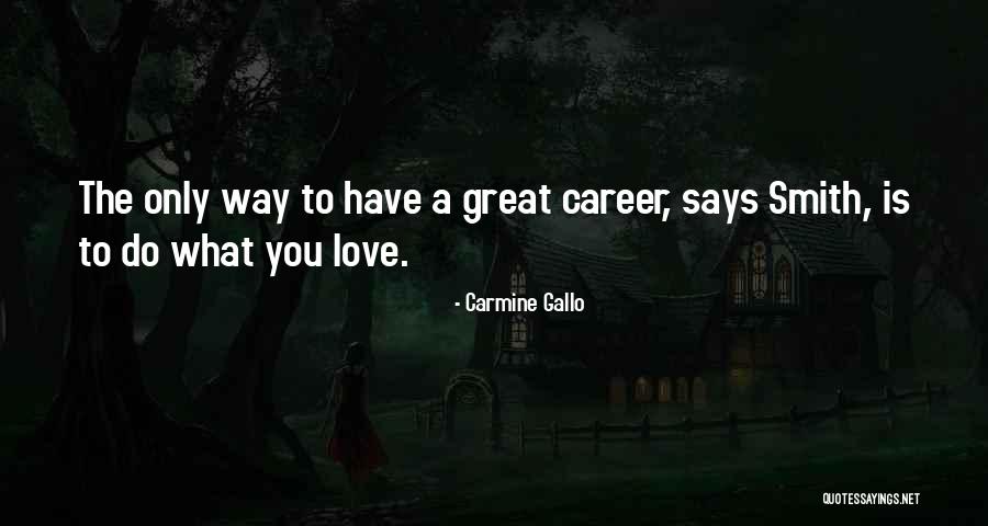 Carmine Gallo Quotes 491246 Carmine Gallo Quotes 491246