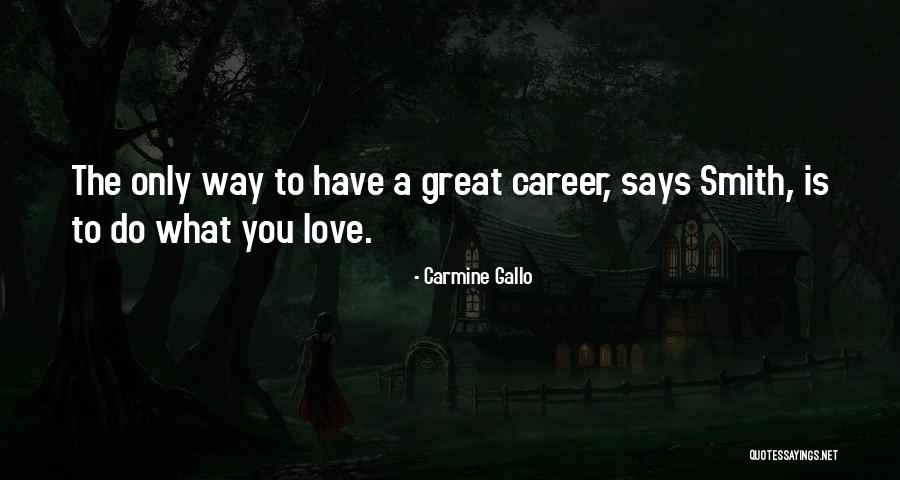 Carmine Gallo Quotes 491246