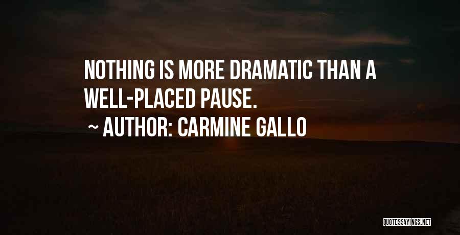 Carmine Quotes By Carmine Gallo