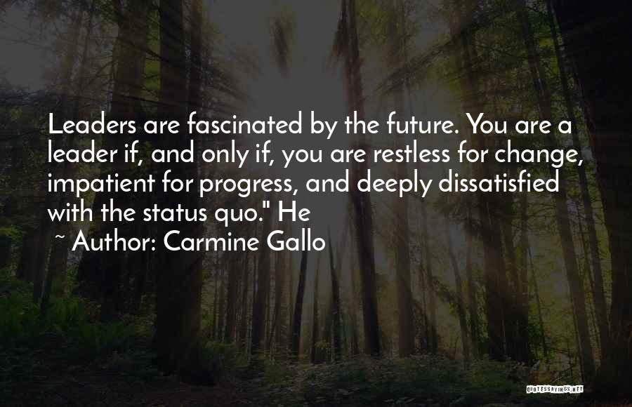 Carmine Quotes By Carmine Gallo