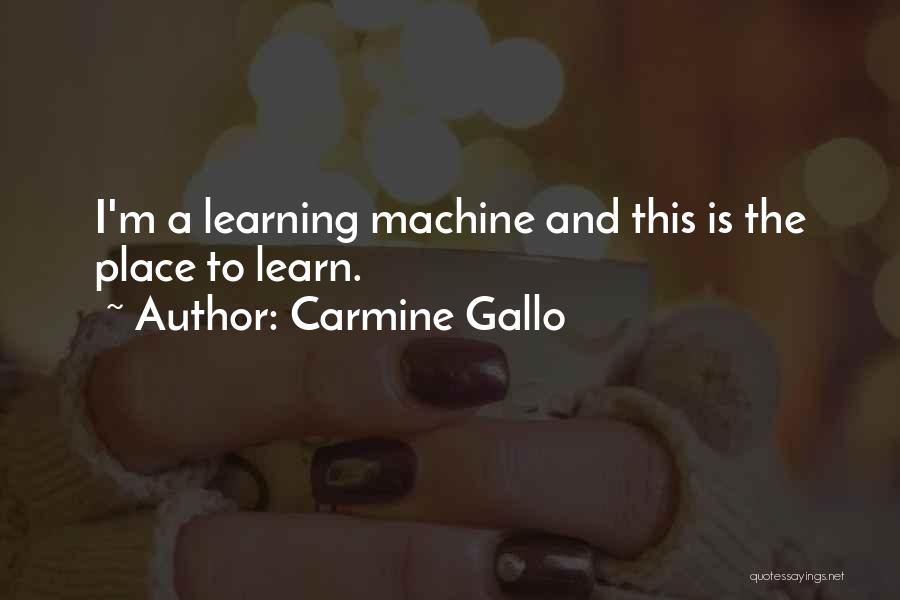 Carmine Quotes By Carmine Gallo