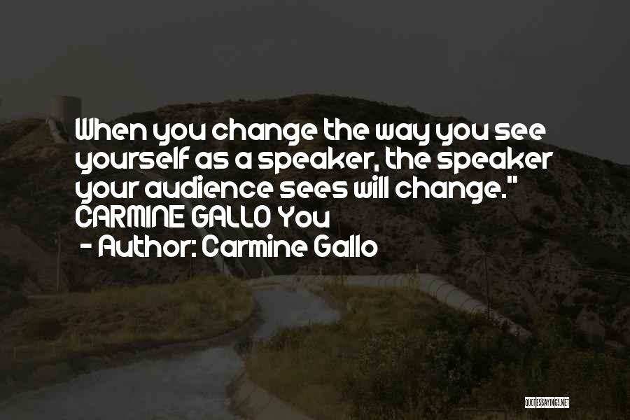 Carmine Quotes By Carmine Gallo