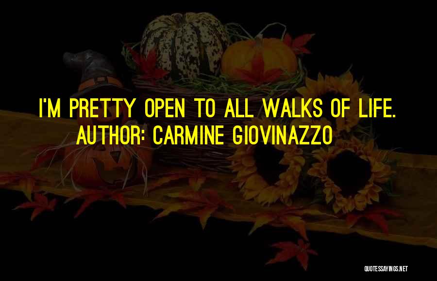 Carmine Quotes By Carmine Giovinazzo