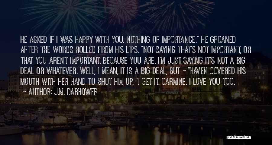 Carmine Quotes By J.M. Darhower