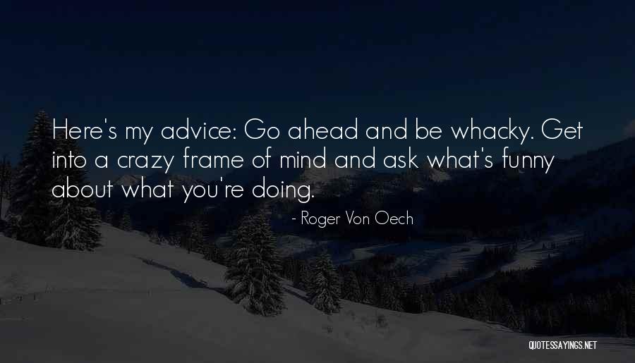 Carmones Quotes By Roger Von Oech Carmones Quotes By Roger Von Oech