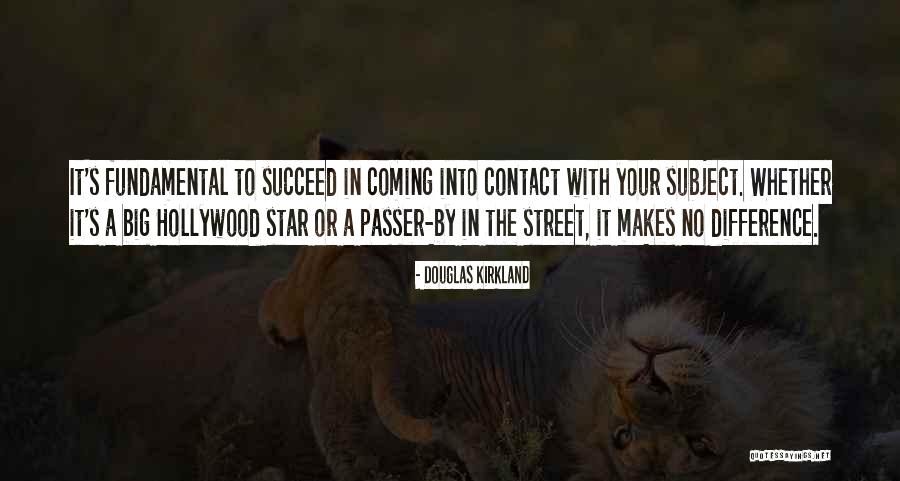 Carmundo Quotes By Douglas Kirkland Carmundo Quotes By Douglas Kirkland
