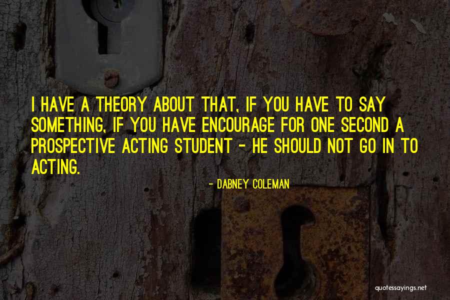 Carmyn Quotes By Dabney Coleman Carmyn Quotes By Dabney Coleman