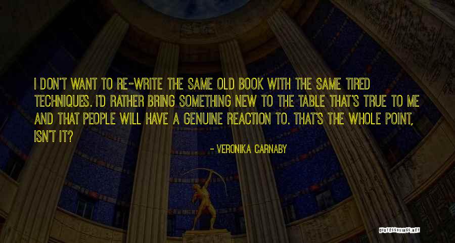 Carnaby Quotes By Veronika Carnaby Carnaby Quotes By Veronika Carnaby