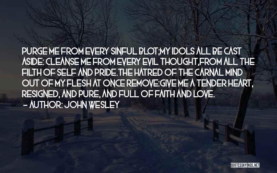Carnal Christian Quotes By John Wesley