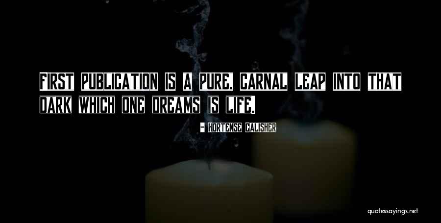 Carnal Life Quotes By Hortense Calisher Carnal Life Quotes By Hortense Calisher