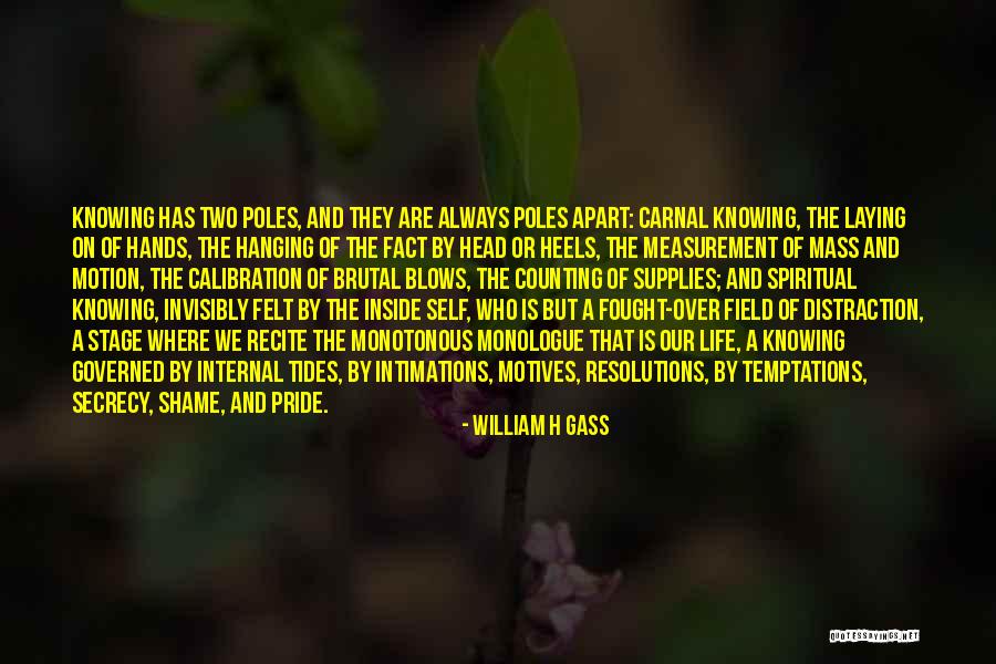 Carnal Life Quotes By William H Gass Carnal Life Quotes By William H Gass