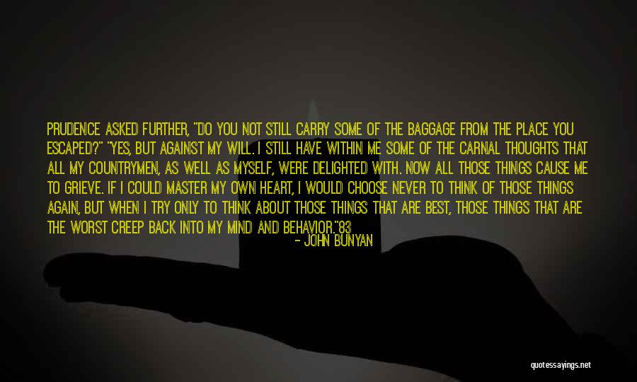 Carnal Mind Quotes By John Bunyan Carnal Mind Quotes By John Bunyan
