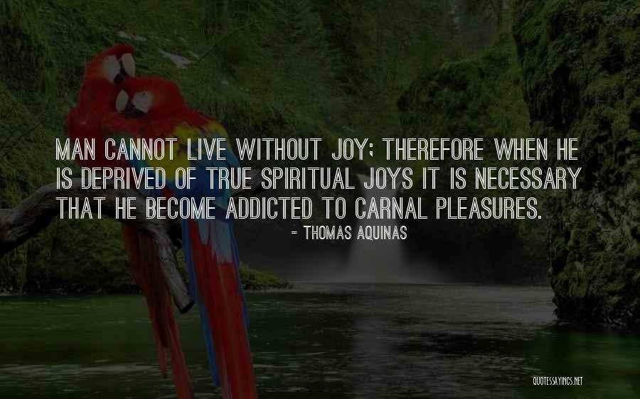 Carnal Pleasures Quotes By Thomas Aquinas Carnal Pleasures Quotes By Thomas Aquinas