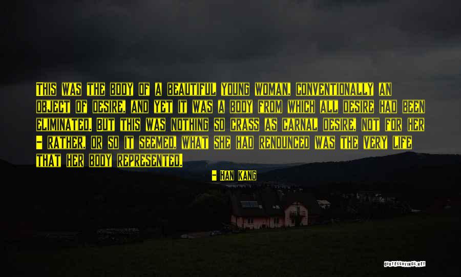 Carnal Quotes By Han Kang Carnal Quotes By Han Kang