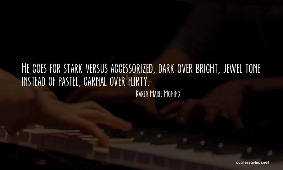 Carnal Quotes By Karen Marie Moning Carnal Quotes By Karen Marie Moning