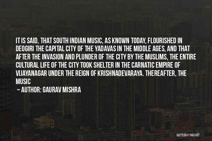 Carnatic Music Quotes By Gaurav Mishra