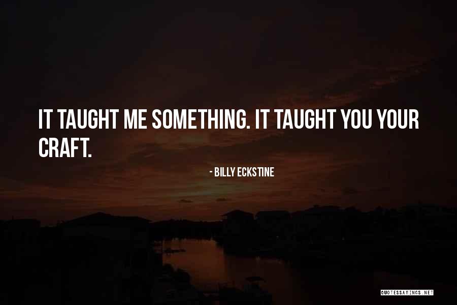 Carneglia John Quotes By Billy Eckstine Carneglia John Quotes By Billy Eckstine