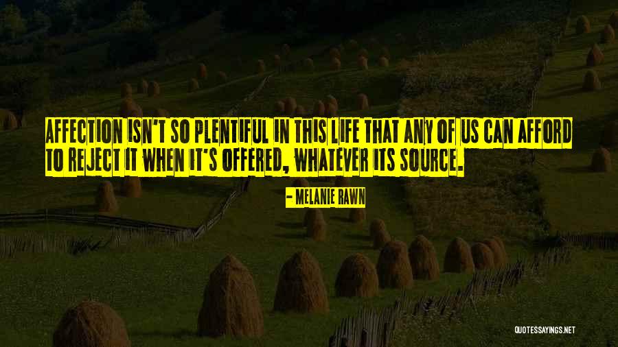 Carnera Baer Quotes By Melanie Rawn Carnera Baer Quotes By Melanie Rawn