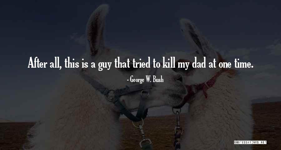 Carnero Quotes By George W. Bush Carnero Quotes By George W. Bush